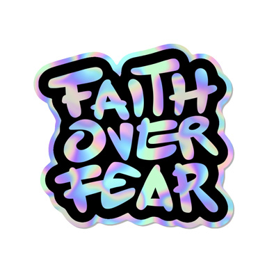 Faith Over Fear (Sticker)