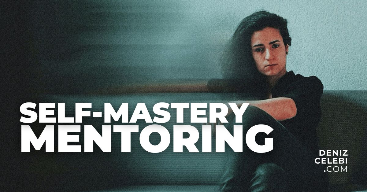 Self-Mastery Mentoring mit Deniz (B2B)